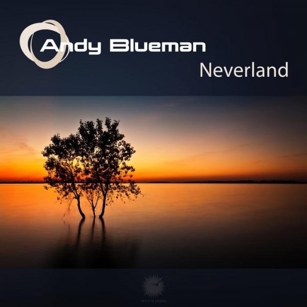 Andy Blueman - neverland (energetic radio edit)