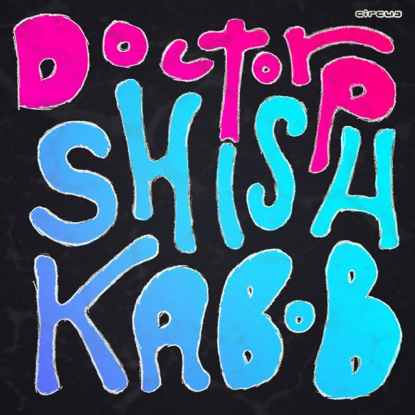 Doctor P - Shishkabob